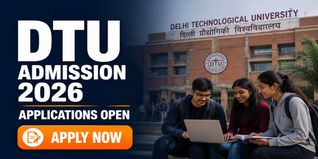 DTU Admission 2026 Open for Multiple Courses; Check Details Here